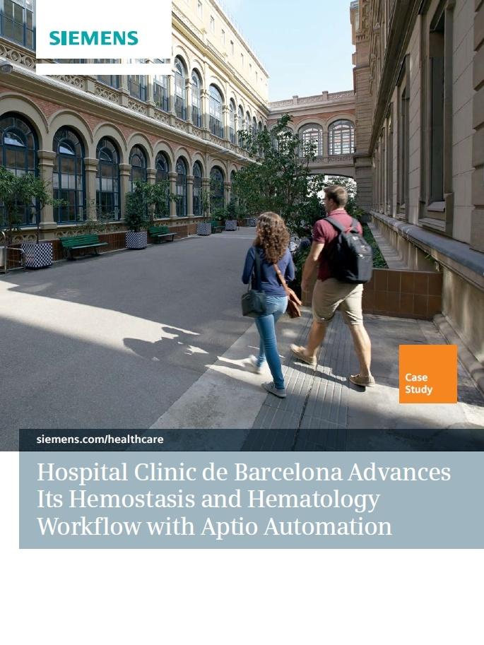 Hospital Clinic de Barcelona<br />Advances Its Hemostasis and<br />Hematology Workflow with Aptio&reg; Automation