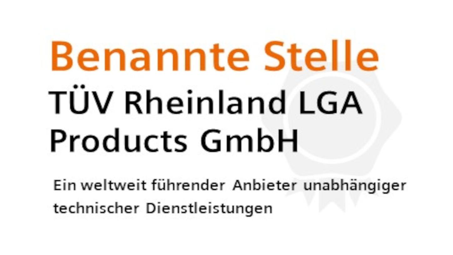 Benannte Stelle: TÜV Rheinland LGA Products GmbH