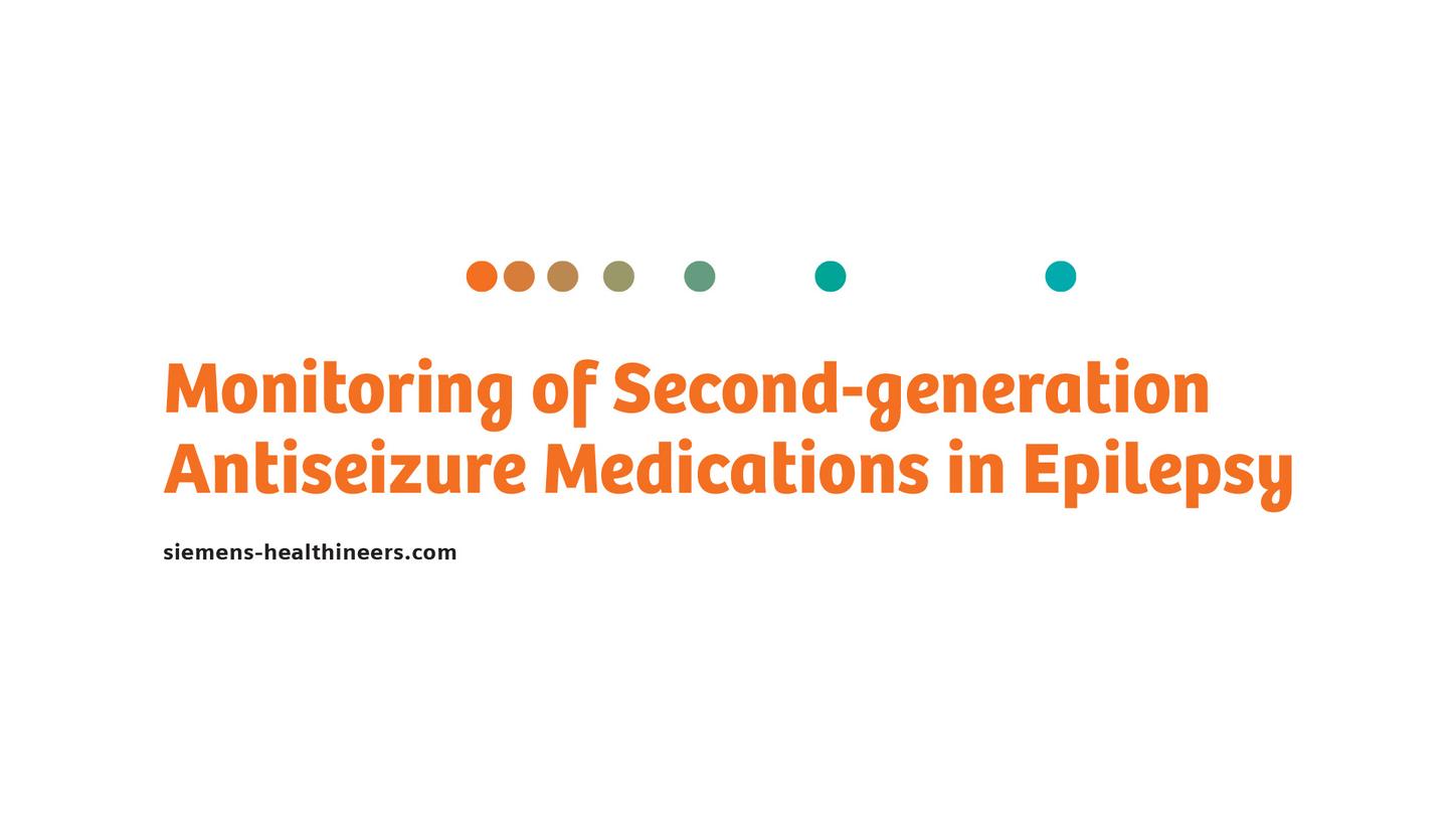 Title card reading "Monitoring of Second-generation Antiseizure Medications in Epilepsy."