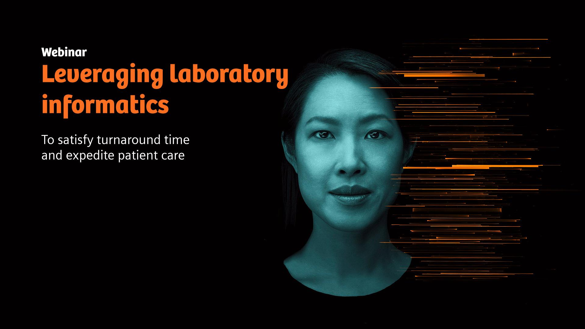 Leveraging laboratory informatics to satisfy Turnaround time and