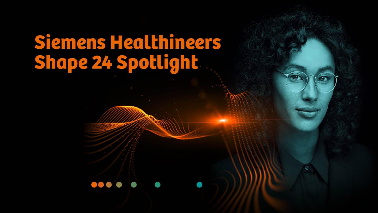 Siemens Healthineers Shape 24 Keynote