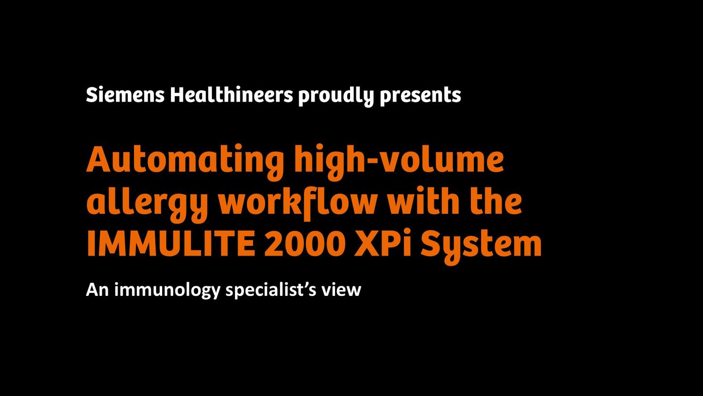 Title screen for a presentation on automating high-volume allergy workflow with the IMMULITE 2000 XPi System.