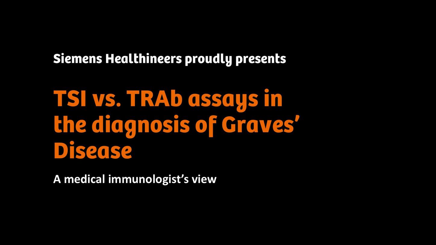 Title screen for a presentation comparing TSI and TRAb assays in the diagnosis of Graves' disease.