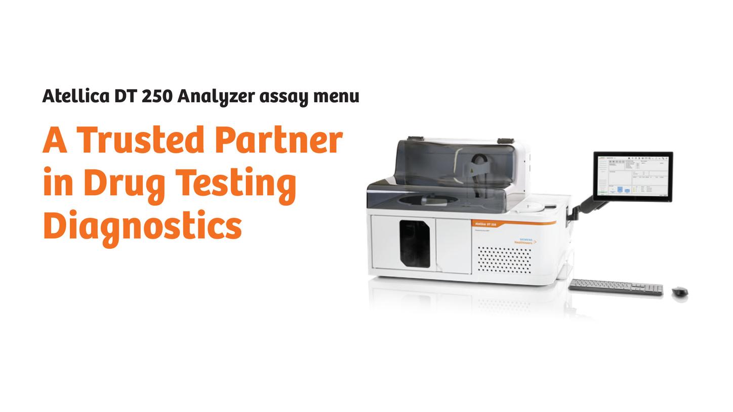 Atellica DT 250 Analyzer with monitor alongside text reading "A Trusted Partner in Drug Testing Diagnostics."
